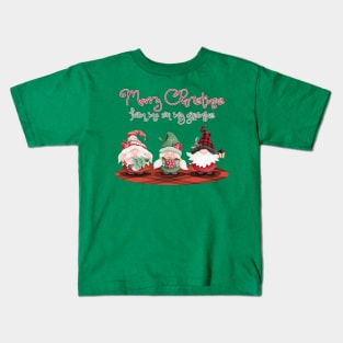 Merry Christmas from me an my gnomies Kids T-Shirt